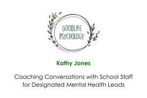 KJ Coaching Conversations with School Staff for Designated Mental Health Leads